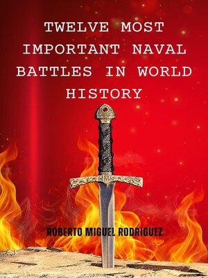 cover image of Twelve Most Important Naval Battles in World History